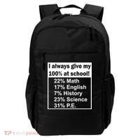 I Always Give My 100 Percent At School Backpack thumb 0