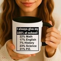 I Always Give My 100 Percent At School Coffee Mug thumb 3