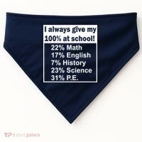 I Always Give My 100 Percent At School USA-Made Doggie Bandana thumb 0