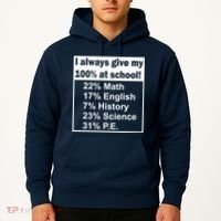 I Always Give My 100 Percent At School Hoodie thumb 2
