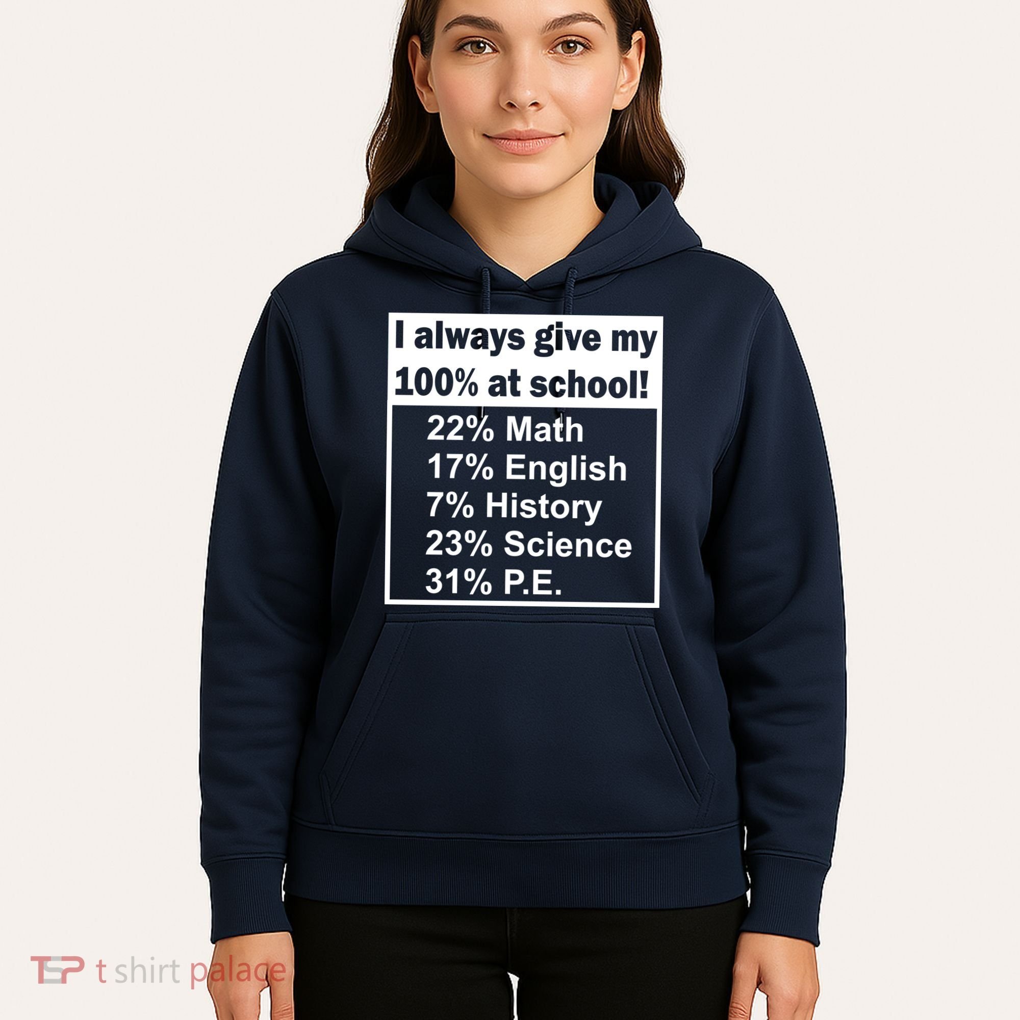 I Always Give My 100 Percent At School Hoodie