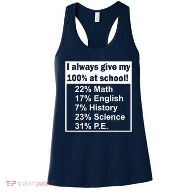 I Always Give My 100 Percent At School Women's Tank Top