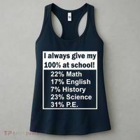 I Always Give My 100 Percent At School Women's Tank Top thumb 3
