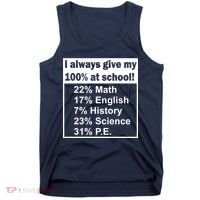 I Always Give My 100 Percent At School Tank Top thumb 0