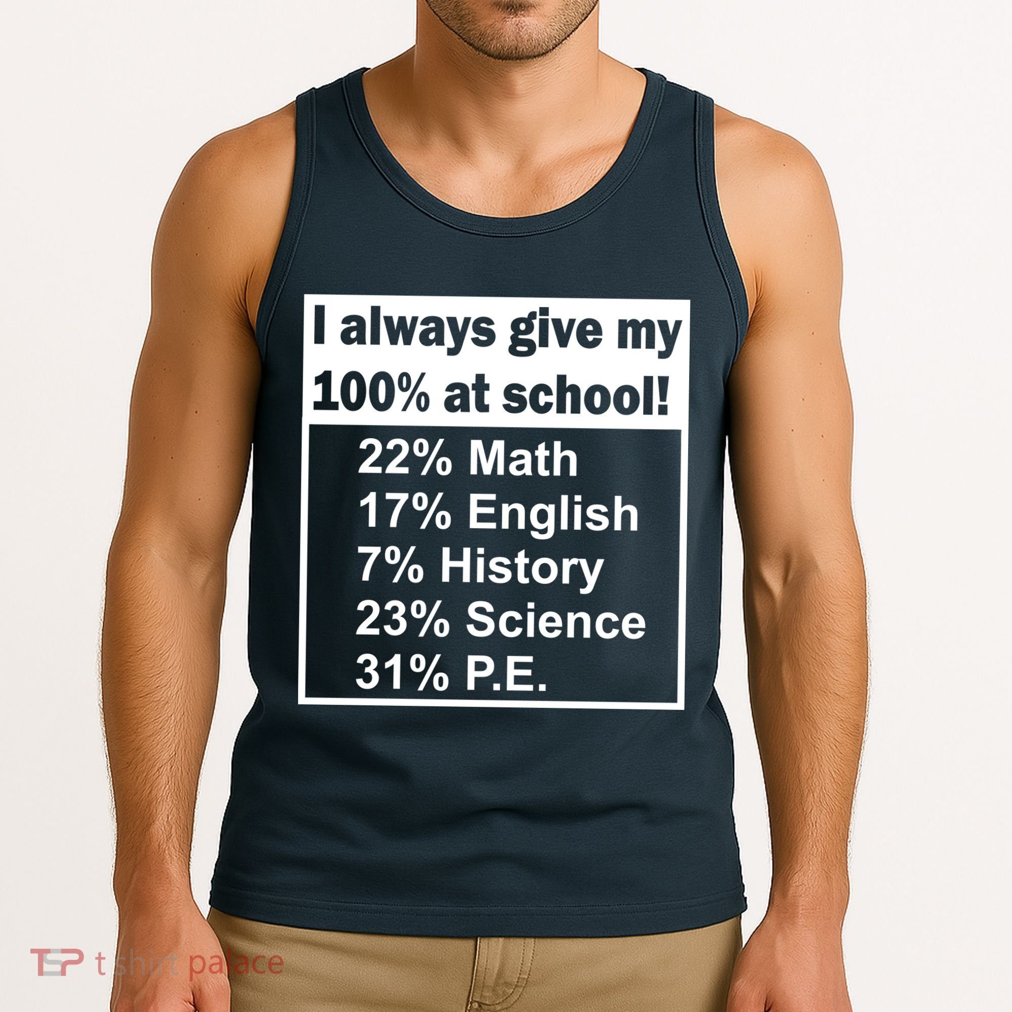I Always Give My 100 Percent At School Tank Top