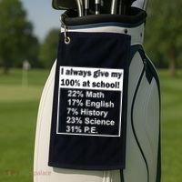 I Always Give My 100 Percent At School Golf Towel thumb 2