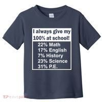 I Always Give My 100 Percent At School Toddler T-Shirt thumb 0