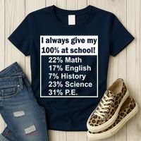 I Always Give My 100 Percent At School Women's T-Shirt thumb 3