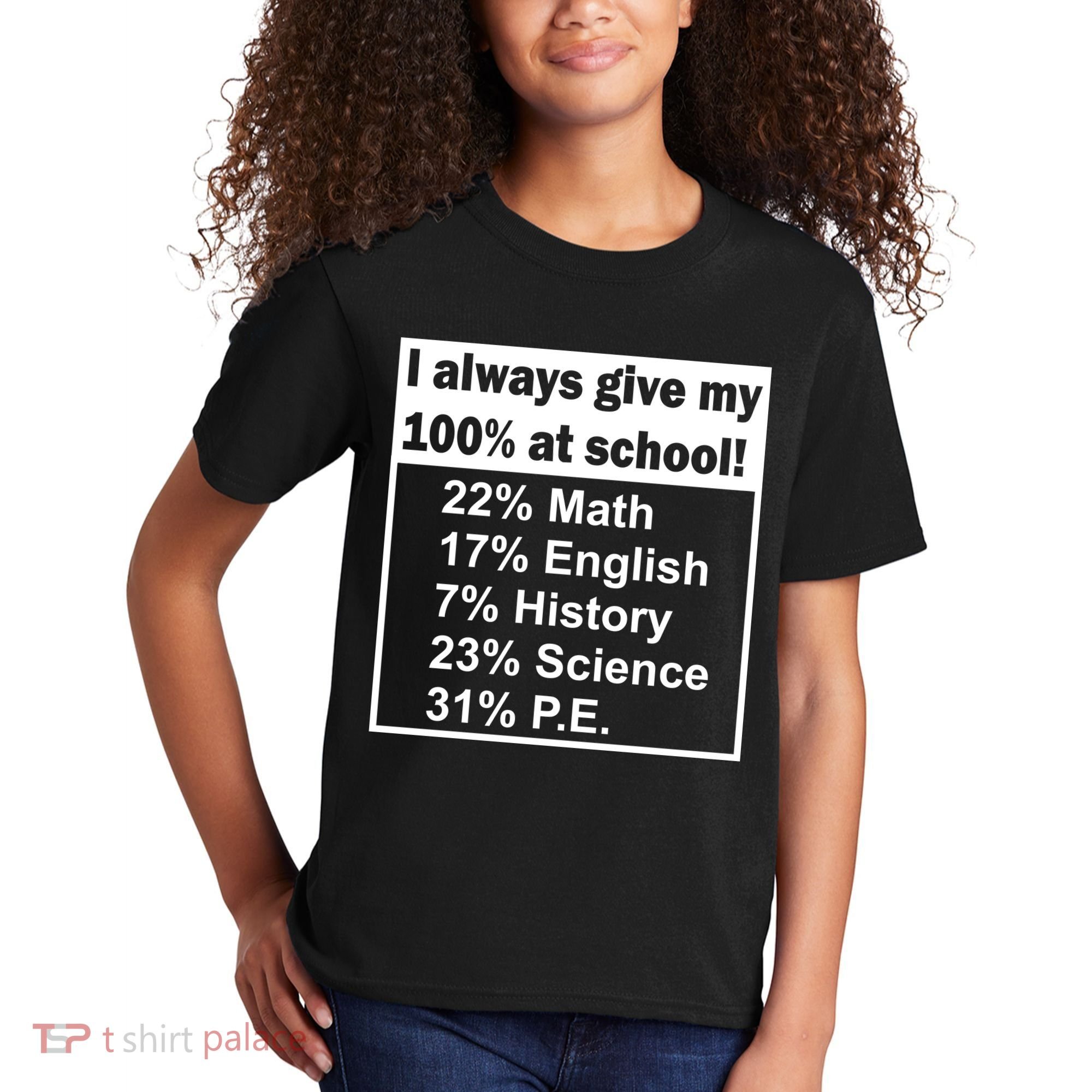 I Always Give My 100 Percent At School Kids T-Shirt