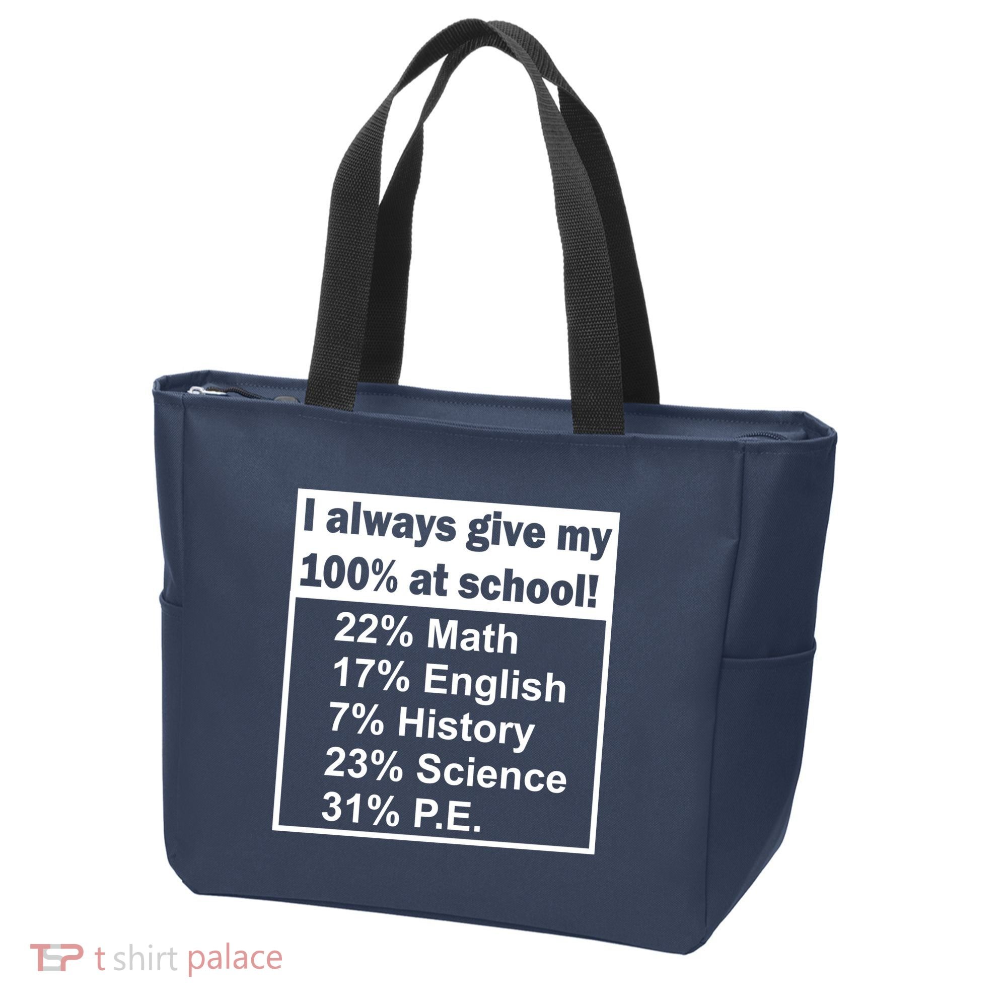 I Always Give My 100 Percent At School Tote Bag
