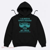 I Always Open Doors For My Wife At 70MPH Hoodie thumb 0