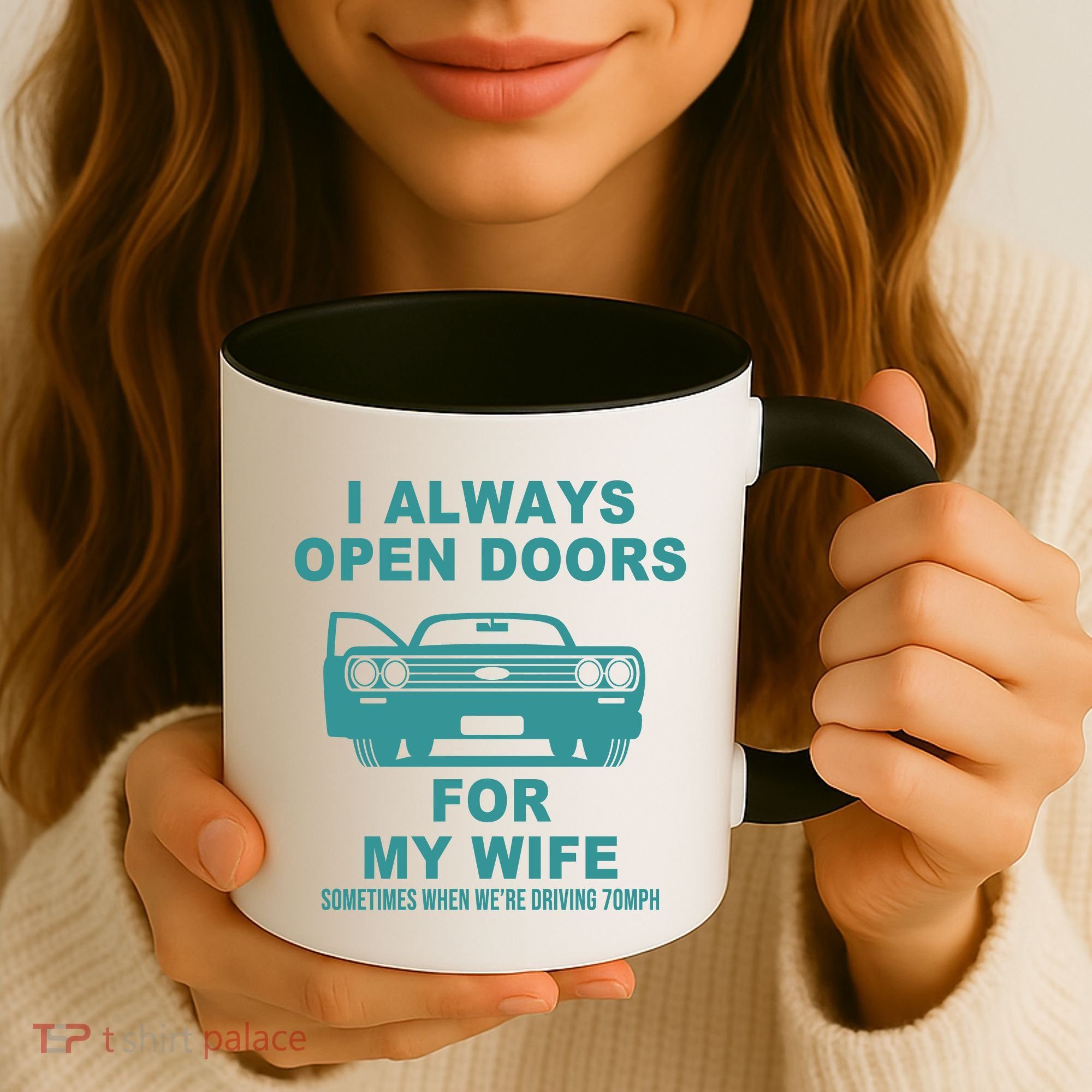I Always Open Doors For My Wife At 70MPH Coffee Mug