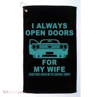I Always Open Doors For My Wife At 70MPH Golf Towel thumb 0