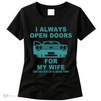 I Always Open Doors For My Wife At 70MPH Women's T-Shirt thumb 0
