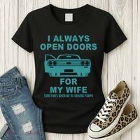 I Always Open Doors For My Wife At 70MPH Women's T-Shirt thumb 3