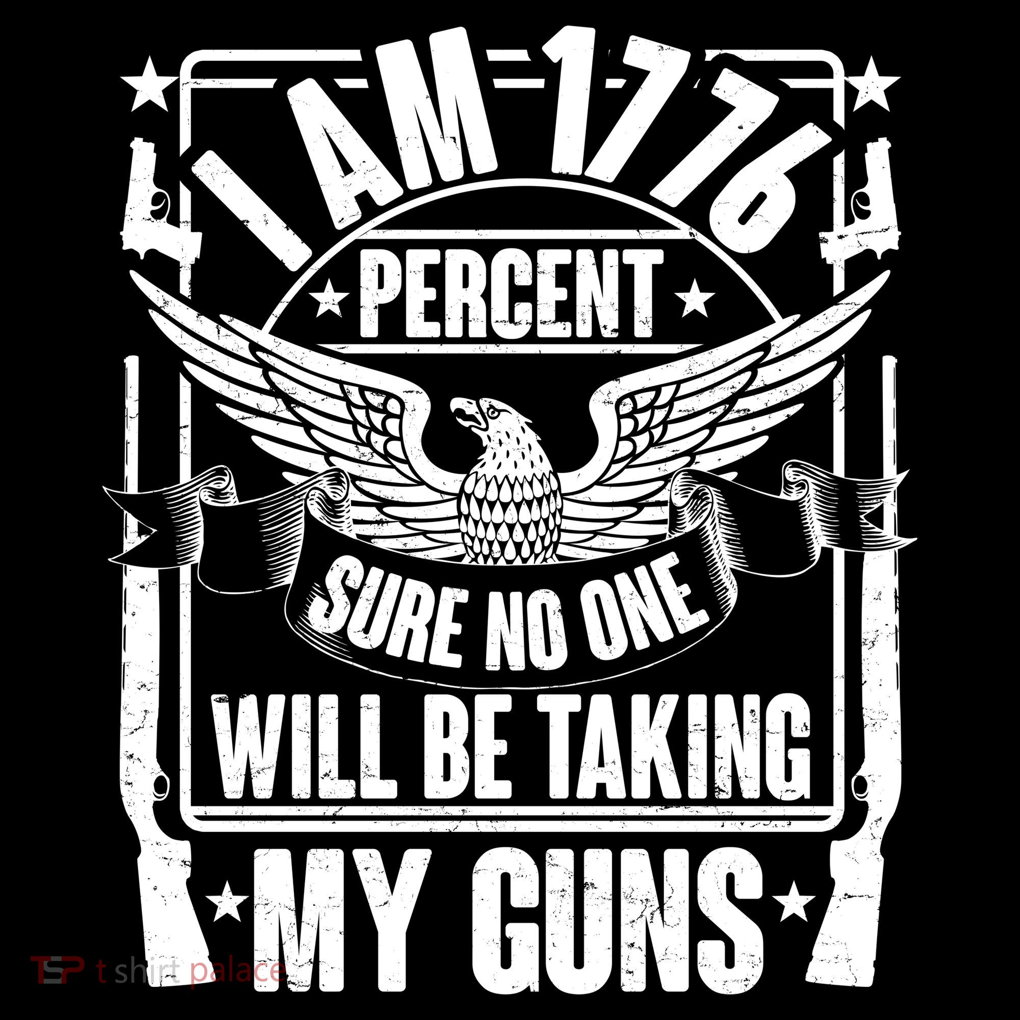 I Am 1776 Percent Sure No One Will Be Taking My Guns Sweatshirt