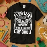 I Am 1776 Percent Sure No One Will Be Taking My Guns Kids T-Shirt thumb 3