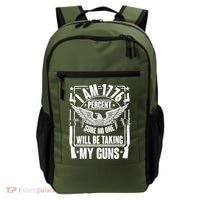 I Am 1776 Percent Sure No One Will Be Taking My Guns Backpack thumb 0