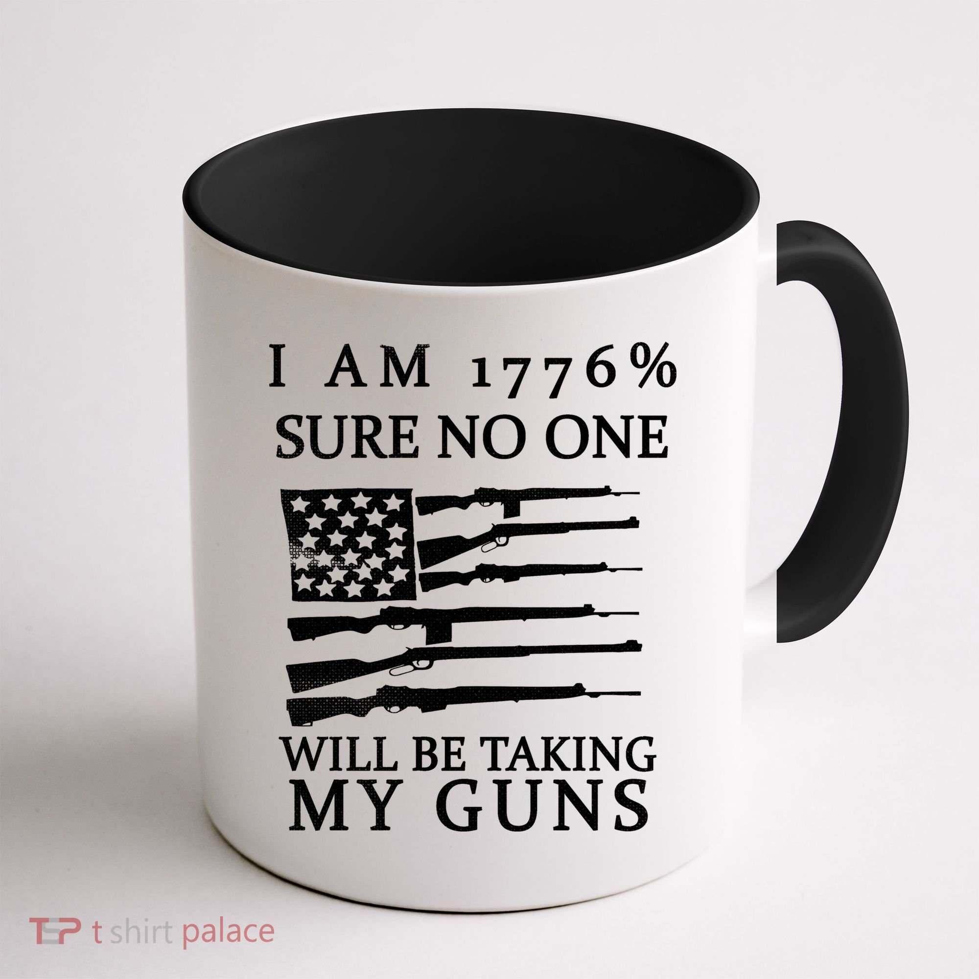 I Am 1776 Sure No One Is Taking My Guns Coffee Mug