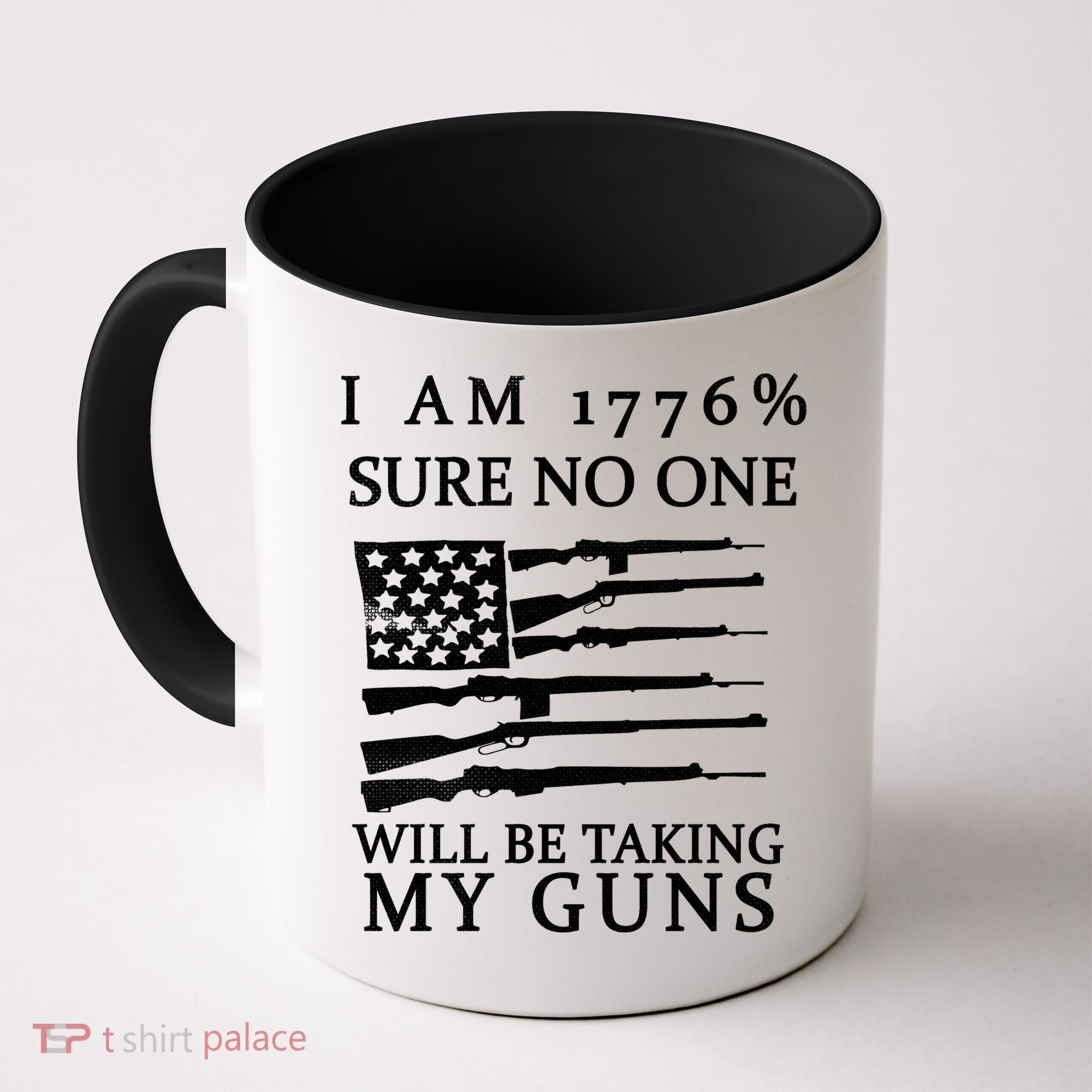 I Am 1776 Sure No One Is Taking My Guns Coffee Mug