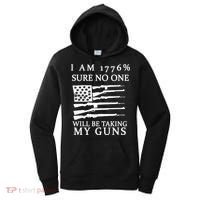 I Am 1776 Sure No One Is Taking My Guns Women's Hoodie thumb 0