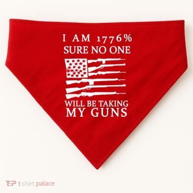 I Am 1776 Sure No One Is Taking My Guns USA-Made Doggie Bandana