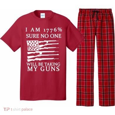 I Am 1776 Sure No One Is Taking My Guns Pajama Set