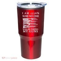 I Am 1776 Sure No One Is Taking My Guns Tumbler thumb 0