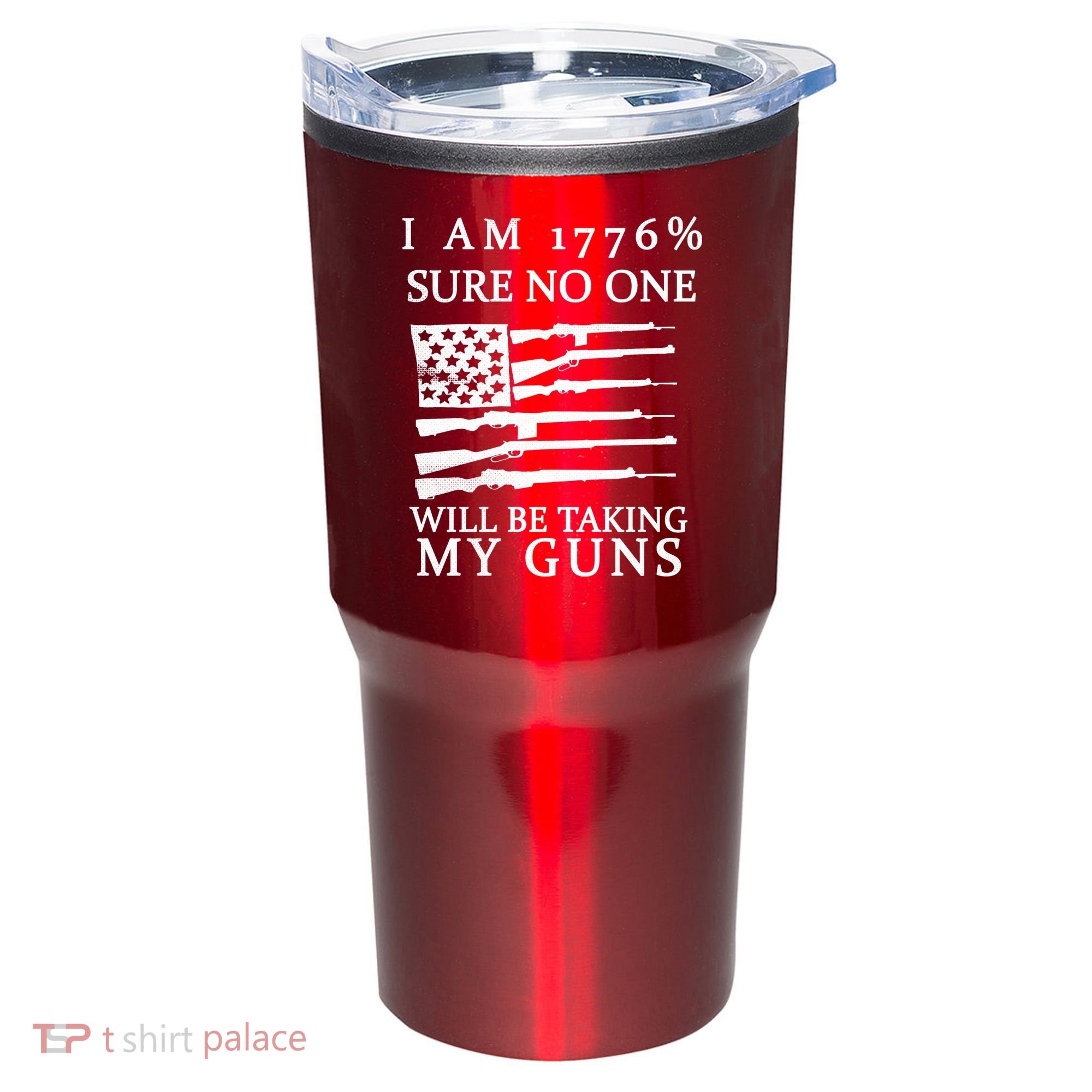 I Am 1776 Sure No One Is Taking My Guns Tumbler