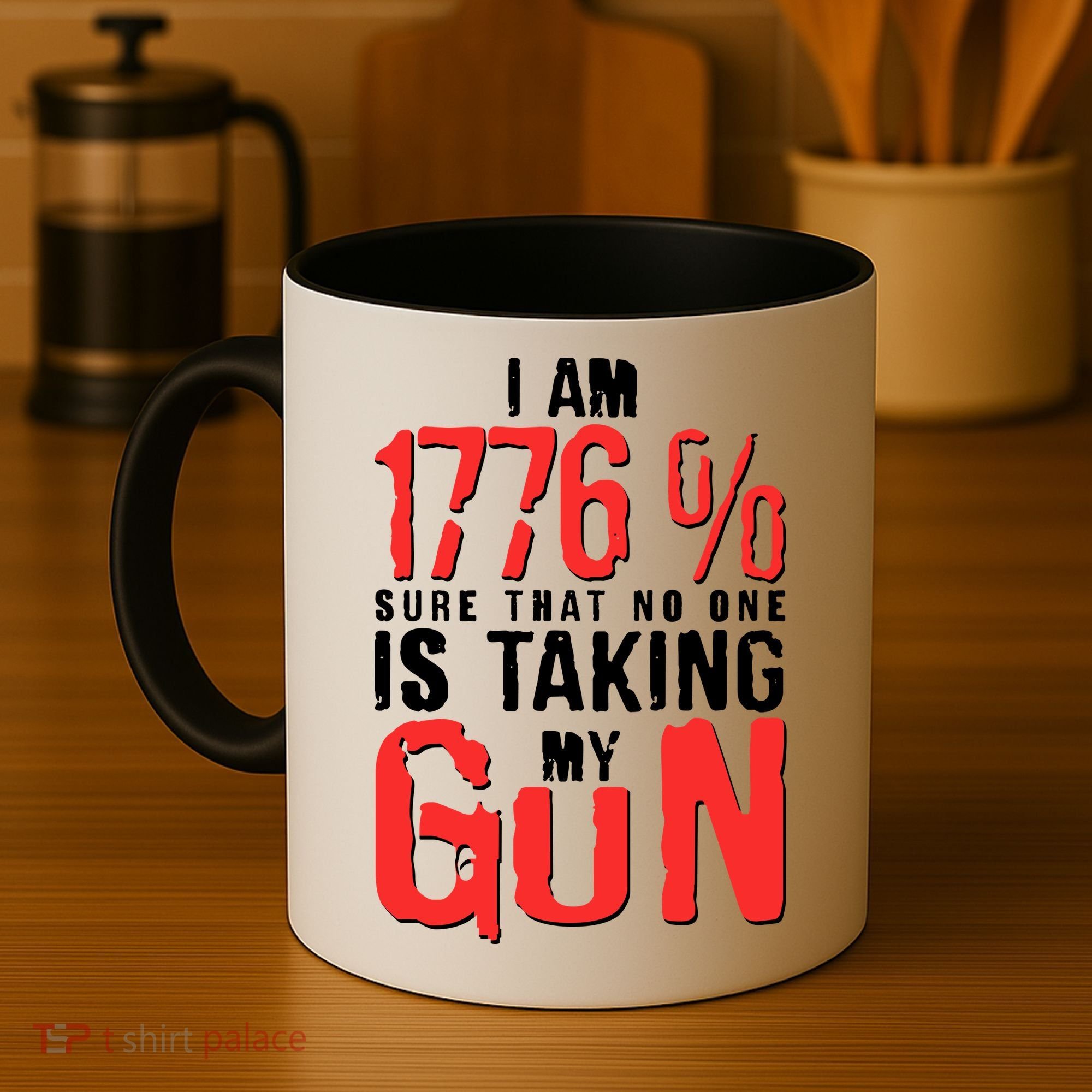 I Am 1776 Sure That No One Is Taking My Gun Coffee Mug