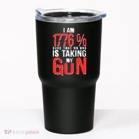 I Am 1776 Sure That No One Is Taking My Gun Tumbler thumb 0