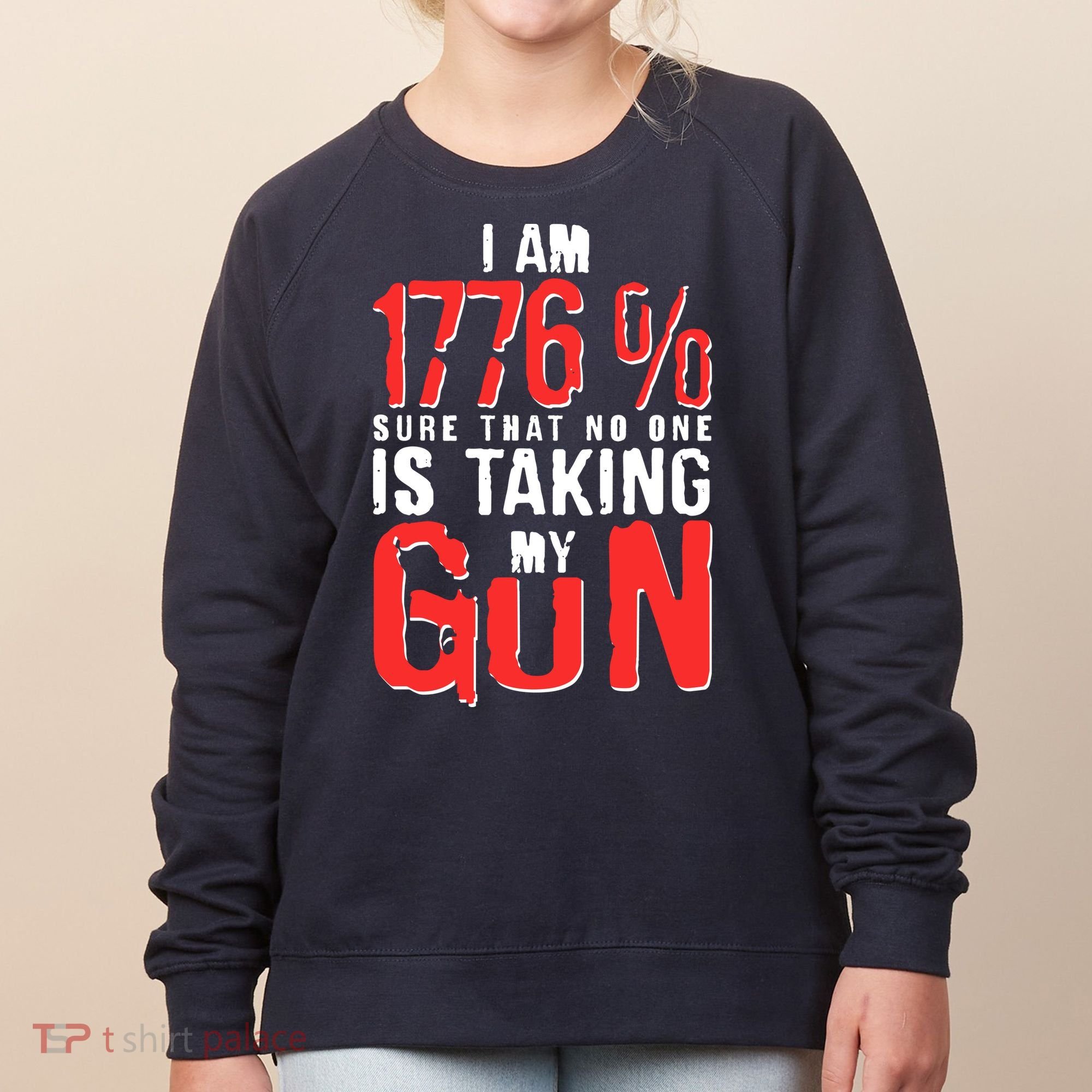 I Am 1776 Sure That No One Is Taking My Gun Women's Sweatshirt