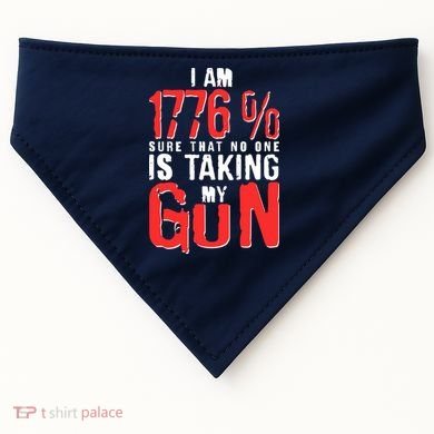 I Am 1776 Sure That No One Is Taking My Gun USA-Made Doggie Bandana