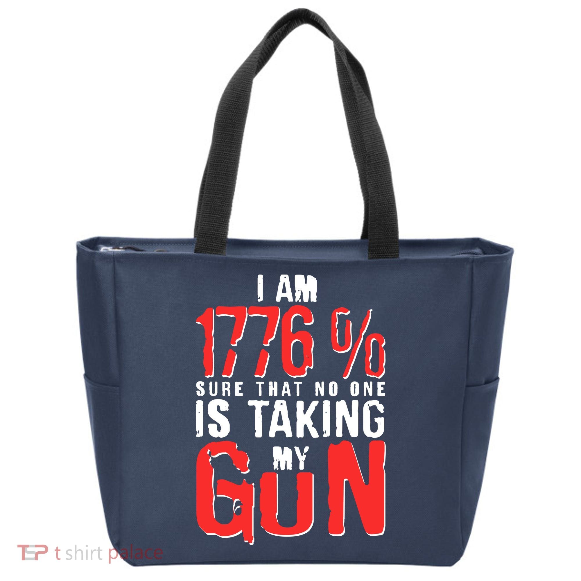 I Am 1776 Sure That No One Is Taking My Gun Tote Bag