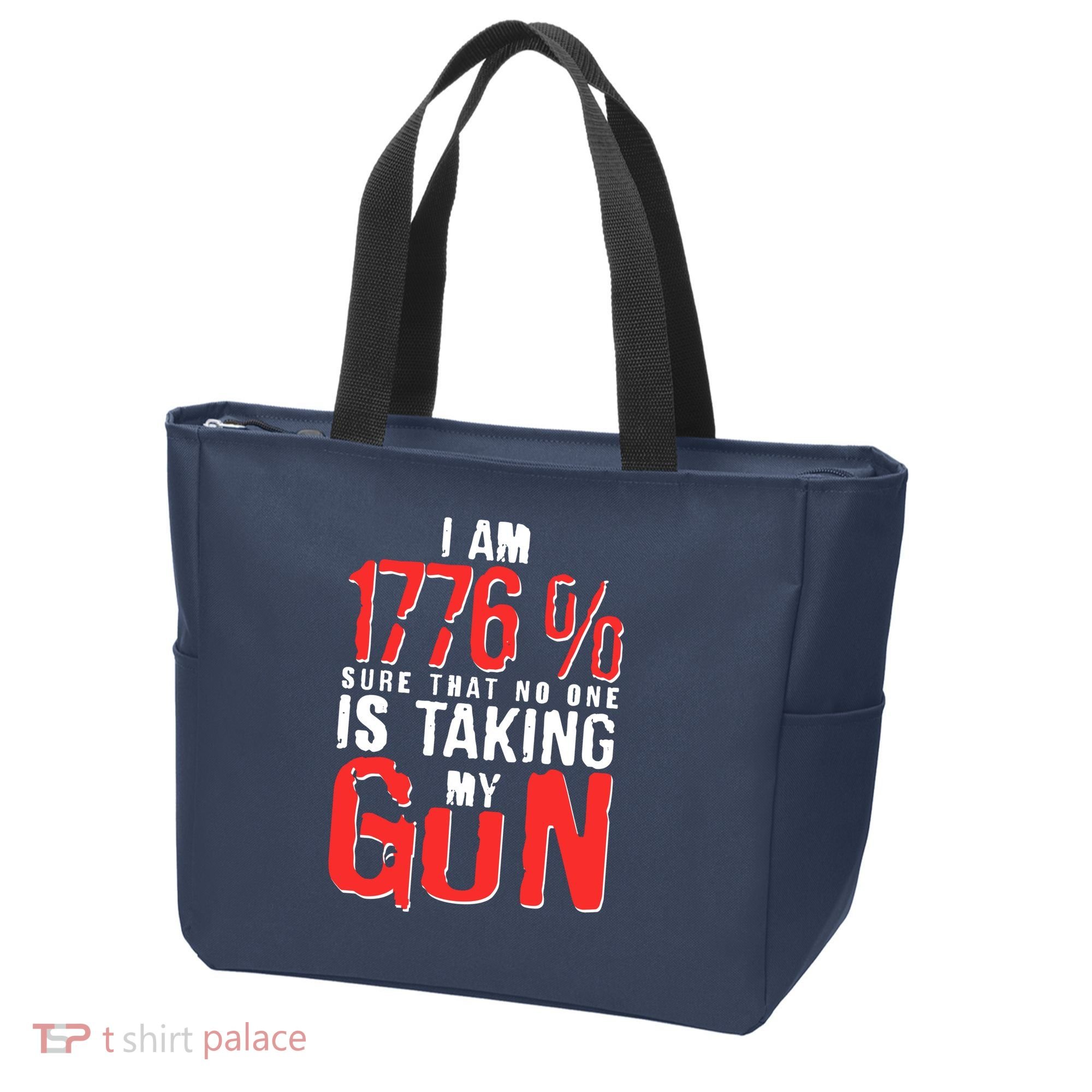 I Am 1776 Sure That No One Is Taking My Gun Tote Bag