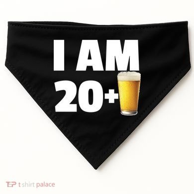 I Am 20 Plus Beer 21st Birthday USA-Made Doggie Bandana