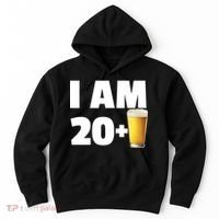 I Am 20 Plus Beer 21st Birthday Hoodie thumb 0
