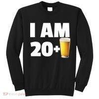 I Am 20 Plus Beer 21st Birthday Sweatshirt thumb 0