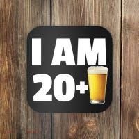 I Am 20 Plus Beer 21st Birthday Coaster thumb 0