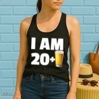 I Am 20 Plus Beer 21st Birthday Women's Tank Top thumb 2