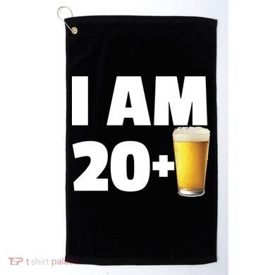 I Am 20 Plus Beer 21st Birthday Golf Towel