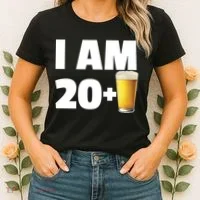 I Am 20 Plus Beer 21st Birthday Women's T-Shirt thumb 2
