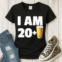 I Am 20 Plus Beer 21st Birthday Women's T-Shirt thumb 3