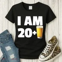 I Am 20 Plus Beer 21st Birthday Women's T-Shirt thumb 3