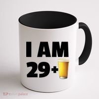 I Am 29 Plus Beer 30th Birthday Coffee Mug thumb 1