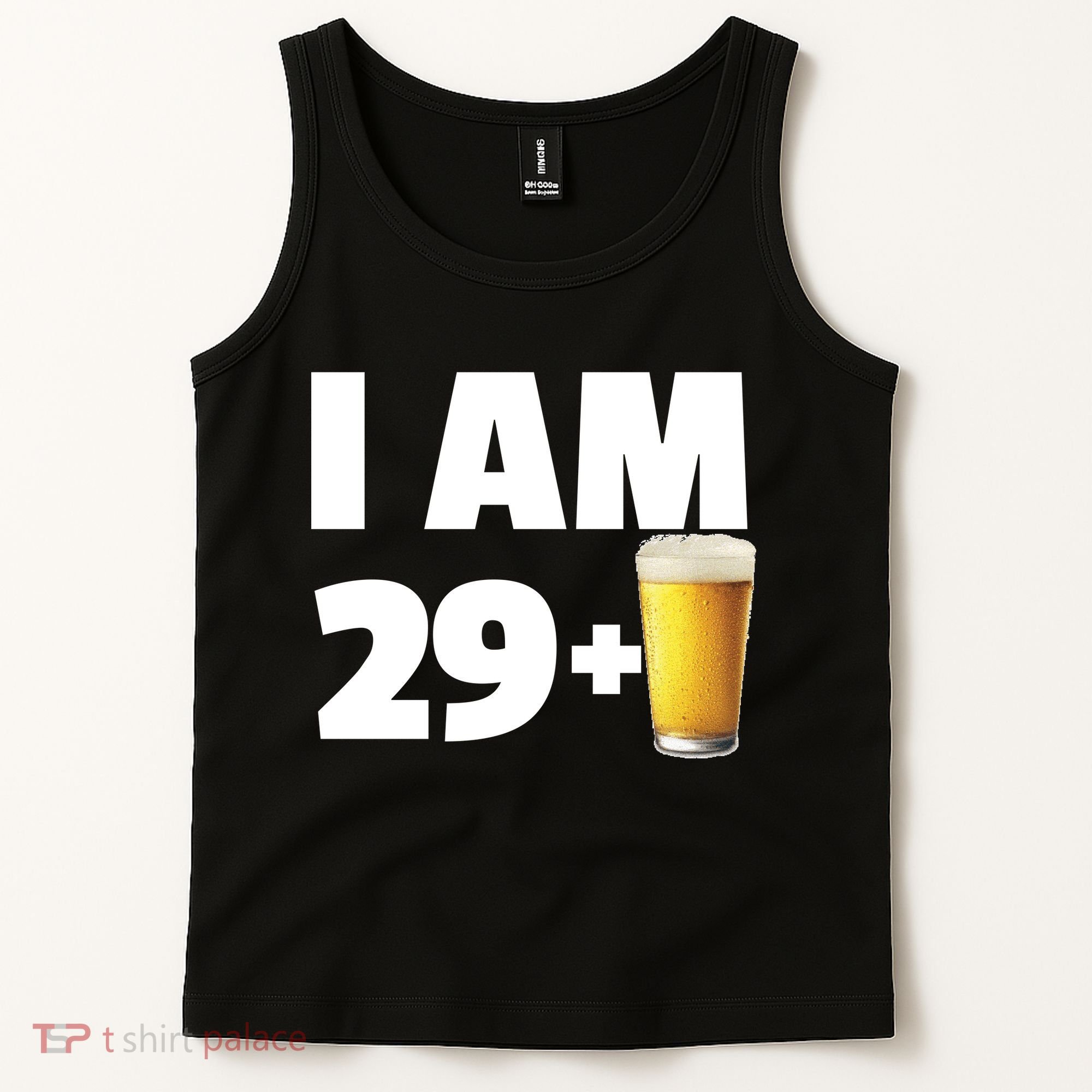 I Am 29 Plus Beer 30th Birthday Tank Top