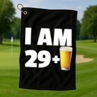 I Am 29 Plus Beer 30th Birthday Golf Towel thumb 1