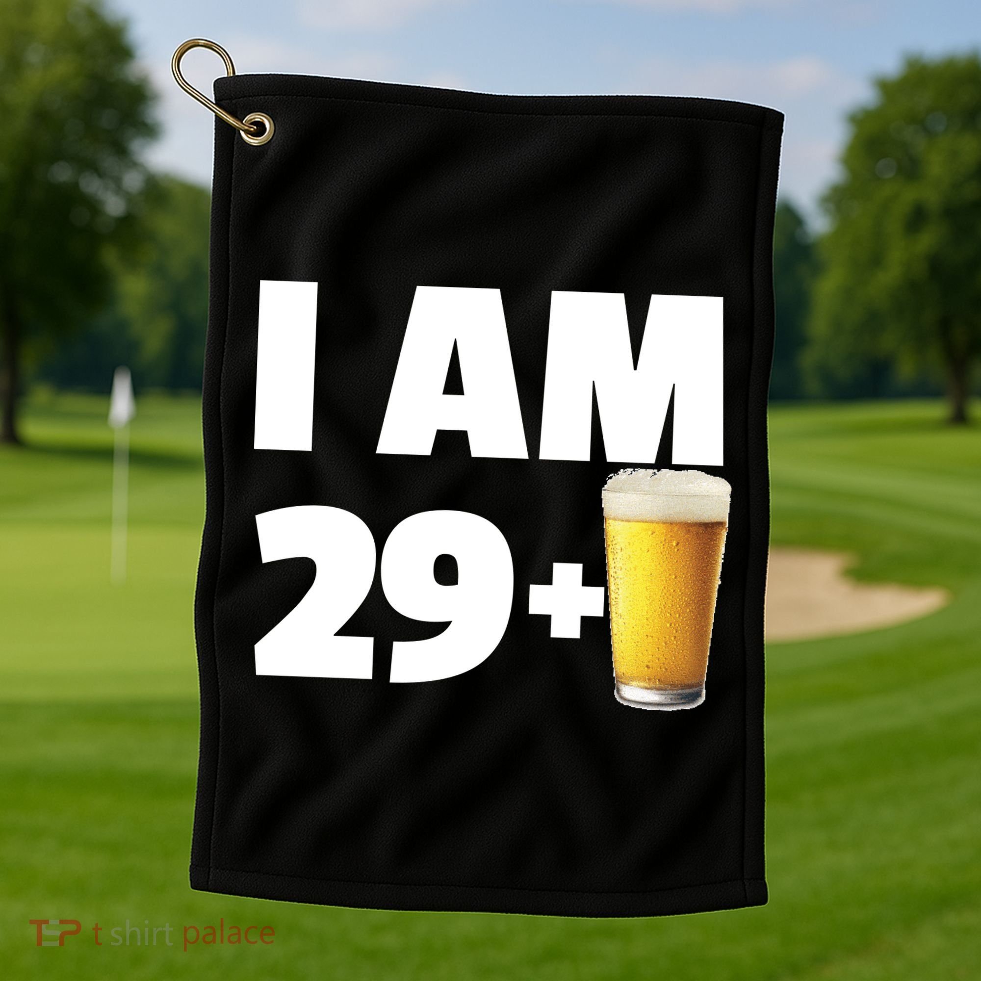 I Am 29 Plus Beer 30th Birthday Golf Towel