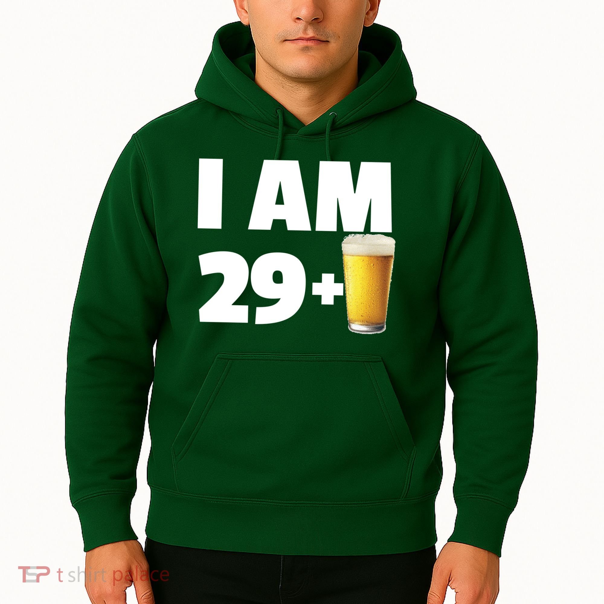 I Am 29 Plus Beer 30th Birthday Hoodie