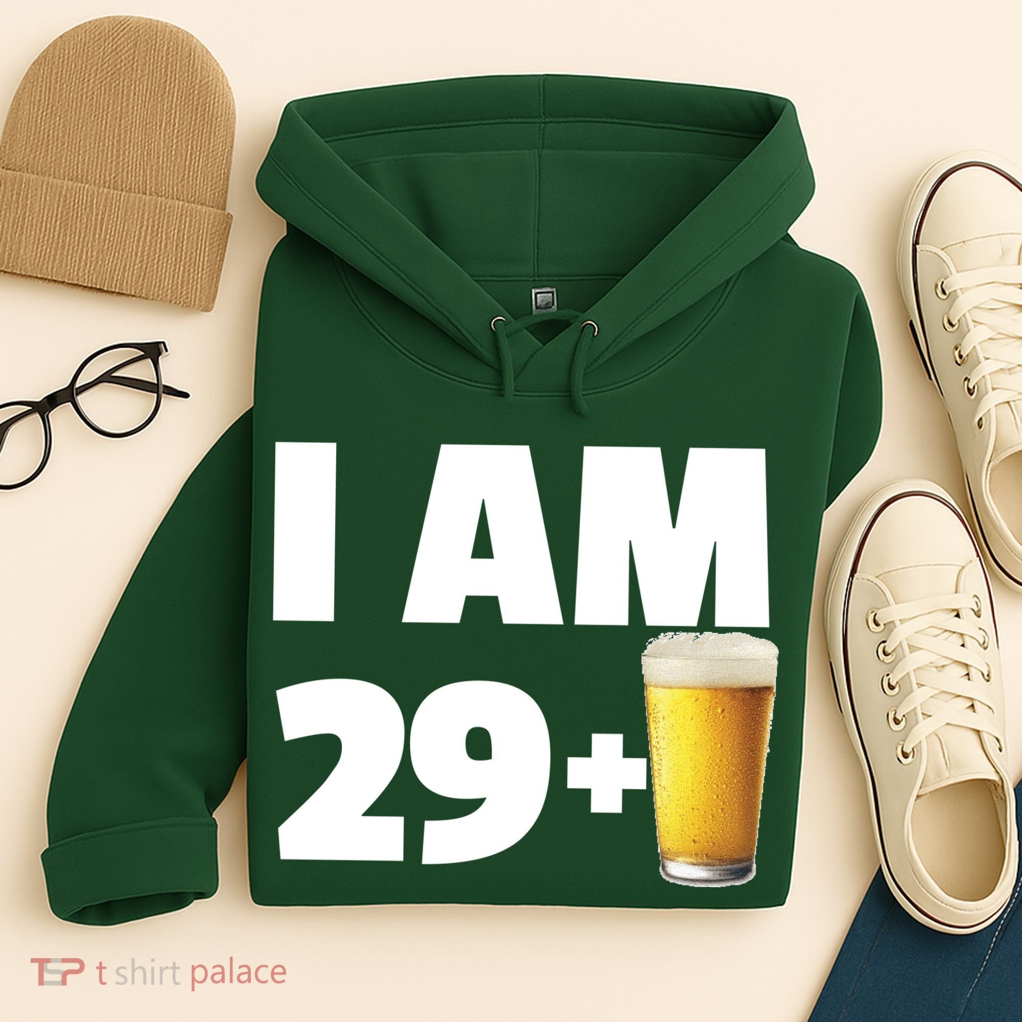 I Am 29 Plus Beer 30th Birthday Hoodie